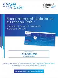 ORANGE - Lancement du guide digital Raccordements d'abonnés d'Objectif fibre le 13 avril 2021